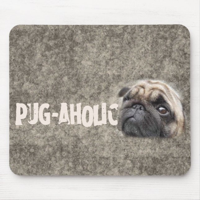 Pug-aholic Mouse Pad (Front)
