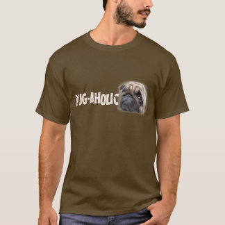 Pug-aholic T-Shirt