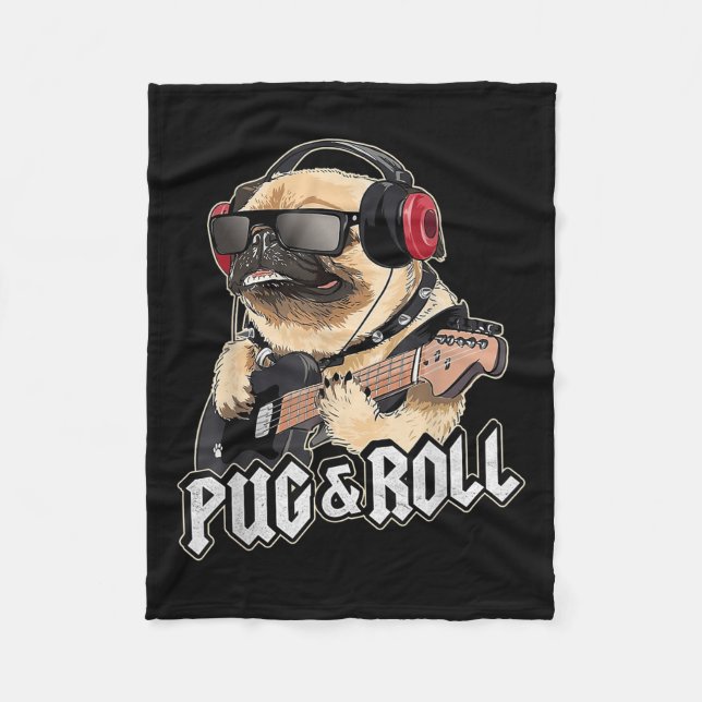 Pug And Roll Cute Rockstar Guitar Rockin Music Sin Fleece Blanket (Front)
