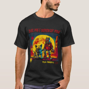 Pug and Werewolf Graffiti Art 8 T-Shirt