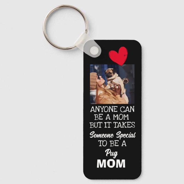 Pug...Best Mum Custom double-sided Keychain (Front)