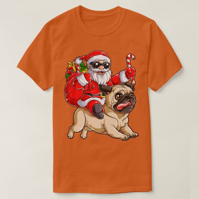Pug Christmas Santa Claus Riding Pugmas Dog Xmas B T-Shirt (Design Front)