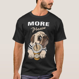 Pug Coffee Lover Uppity Adult Birthday And Christm T-Shirt