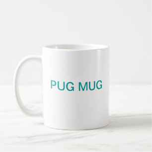 PUG COFFEE MUG