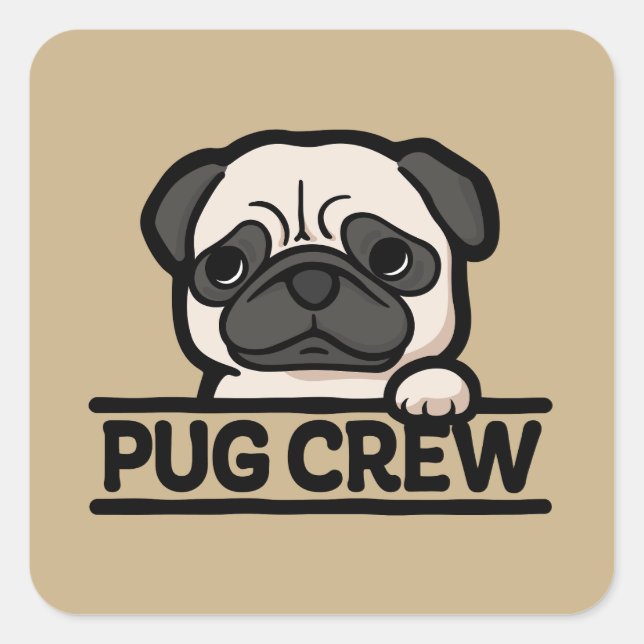 PUG CREW – Funny & Cute Pug Lover Gift Square Sticker (Front)