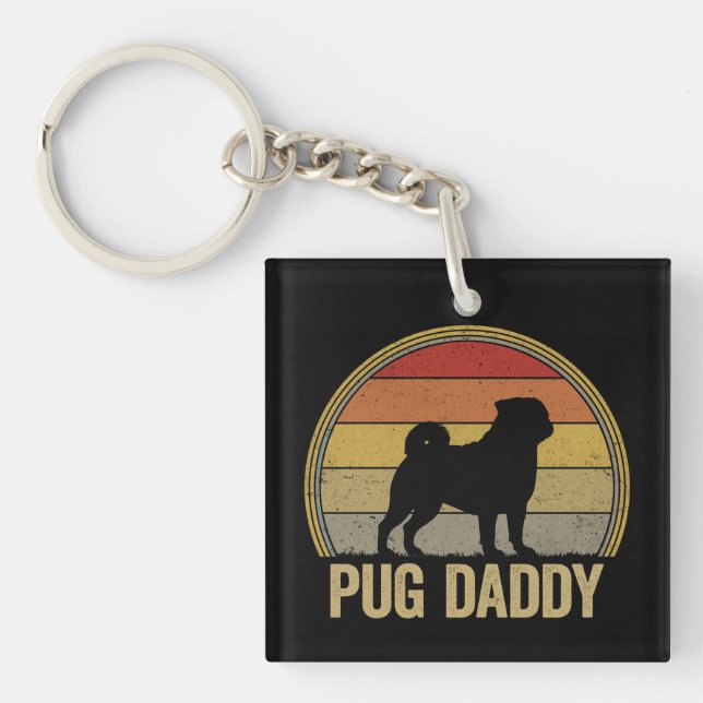 Pug Daddy Funny Pug Dad Key Ring (Front)