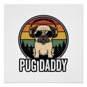 Pug Daddy Vintage Sunset Dog Vector Shirt Design_1 Poster