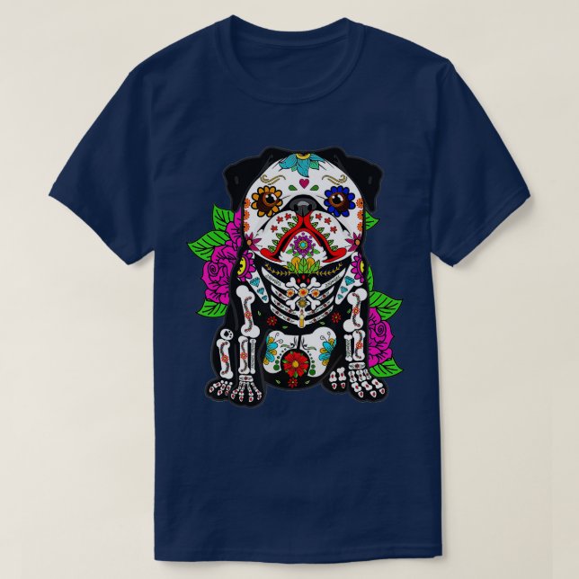 Pug dia de los muertos day of the dead Dog sugar s T-Shirt (Design Front)