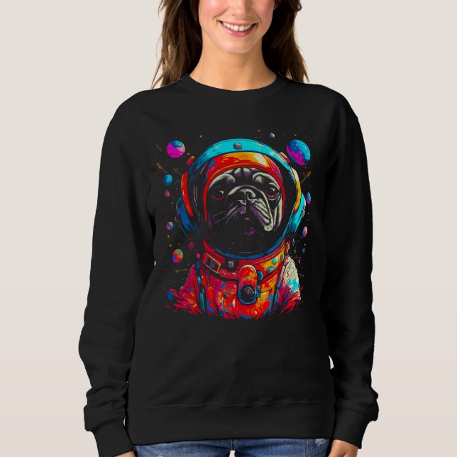 Pug Dog  Astronaut Sweatshirt (Front)