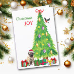 Pug Dog, Bird and Christmas Tree Holiday Card<br><div class="desc">On the front of this Christmas card, an adorable little Pug dog wears a red and white Santa Claus hat while he sits beside a Holiday tree. Brightly wrapped gift packages are scattered about, and a bullfinch is landing on the Christmas tree. The red and green text says "Christmas JOY"....</div>
