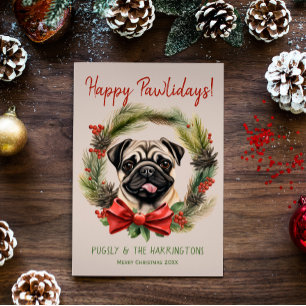 Pug Dog Christmas Happy Pawlidays Howlidays Holiday Card