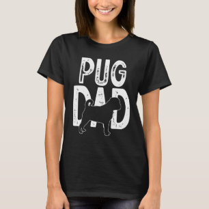 Pug Dog Cute Puppy dad father T-Shirt