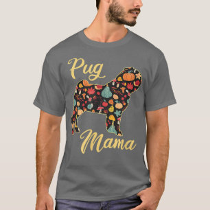 Pug Dog Fall Pattern Pumpkin Autumn Leaves Dog Mum T-Shirt