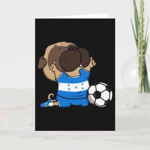 Pug Dog Honduras Soccer Fans Jersey Honduran Footb Card