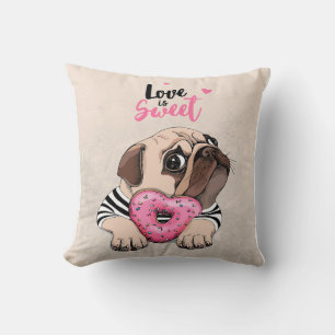 Pug Dog Love Is Sweet Gift, Pug Lover Gift Idea Cushion