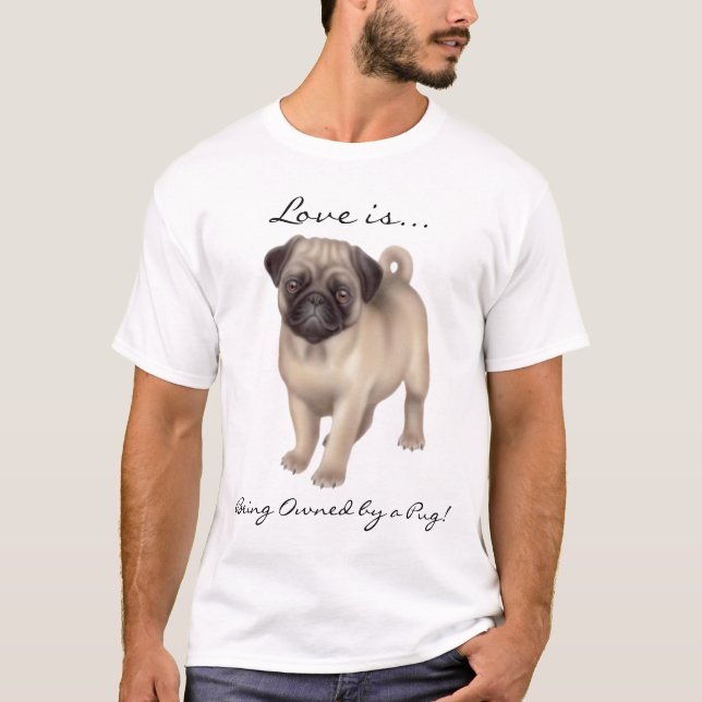 Pug Dog Love Shirt (Front)