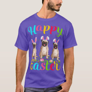 Pug Dog Lover Funny Easter Egg Bunny Pug Happy Eas T-Shirt