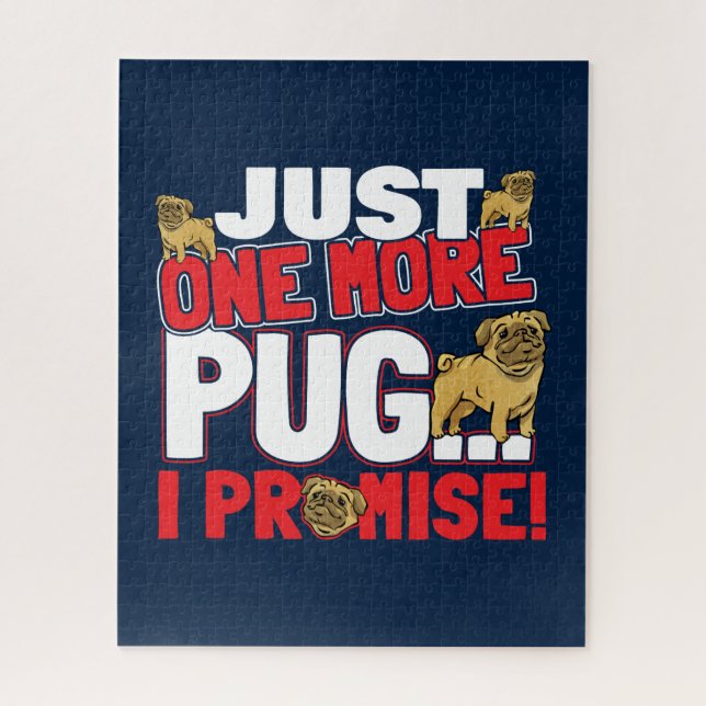 Pug Dog Lover Just One More, I Promise (Red) Jigsaw Puzzle (Vertical)