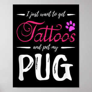 Pug Dog Lover Tattoo Funny Dog Mum Gift Idea Poster
