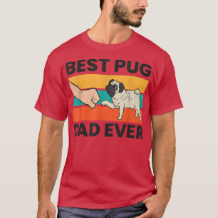 Pug Dog Owner Best Pug Dad Ever T-Shirt