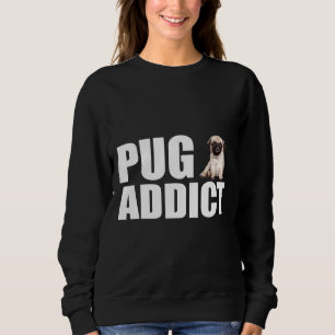 Pug Dog - Pug Addict Essential T-Shirt 874 Sweatshirt