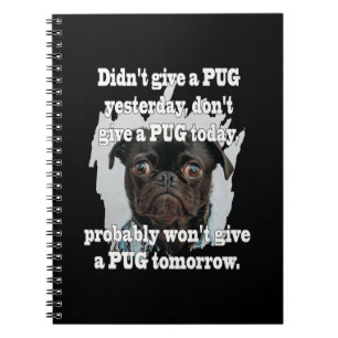 Pug Dog Yesterday Today Tomorrow Notebook