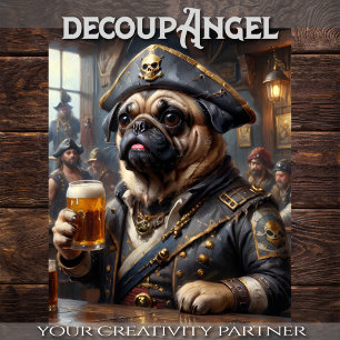 Pug Drinking Beer in Pirate's Den - Decoupage - Tissue Paper