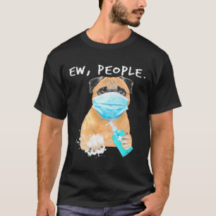 Pug Ew People Dog Wearing A Face Mask Classic 72 T-Shirt