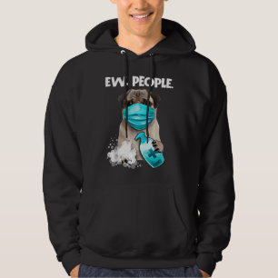 Pug Ew People Dog Wearing A Face Mask Gift T-Shirt Hoodie