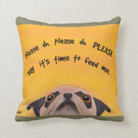 Pug Feeding Time - Funny Pillow for Dog Lovers