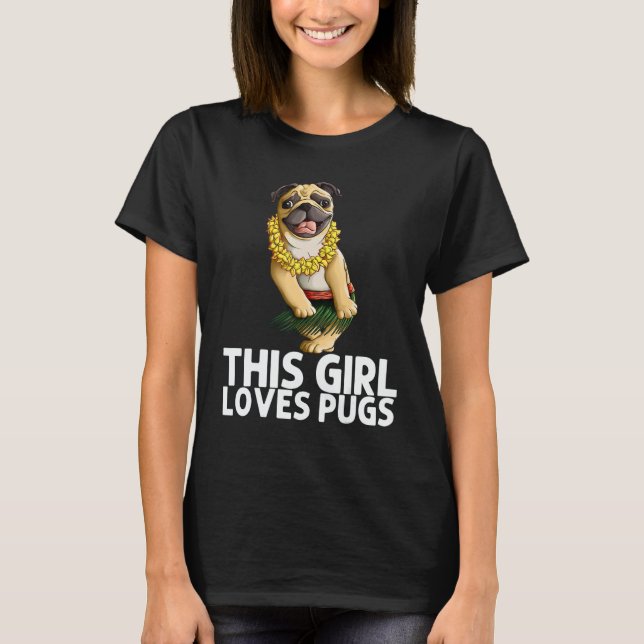 Pug For Girls Kids Hula Dancer Aloha Pug  1 T-Shirt (Front)