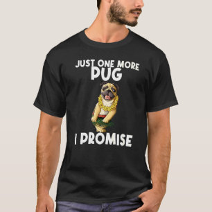 Pug For Men Women Kids Hula Dancer Pug 2 T-Shirt