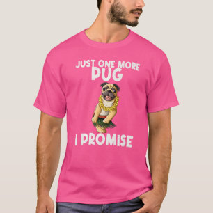 Pug For Men Women Kids Hula Dancer Pug   2 T-Shirt