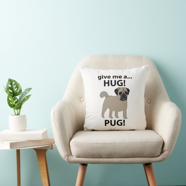 Pug Give Me A Hug Funny Pug Cushion (Chair)