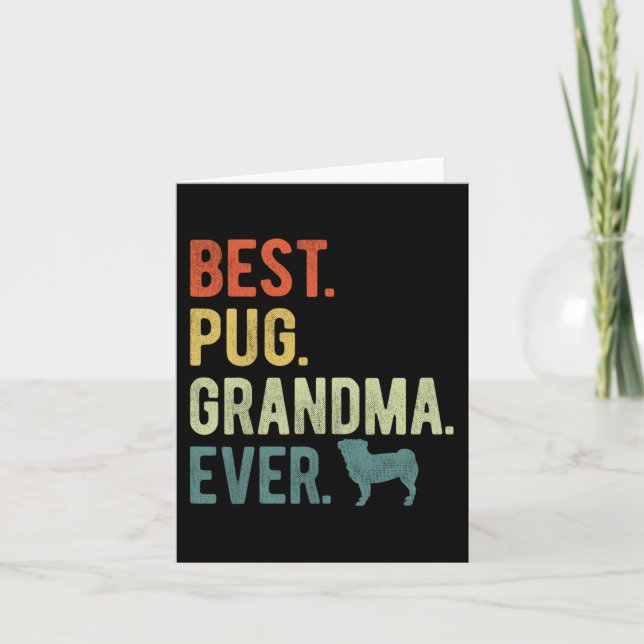 Pug Grandma Ever Dog Lovers Mother's Day  Card (Front)