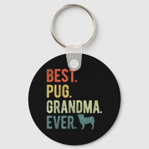 Pug Grandma Ever Dog Lovers Mother's Day Key Ring