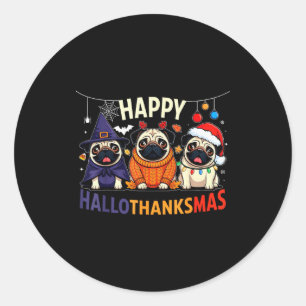 Pug Halloween Thanksgiving Christmas Happy Halloth Classic Round Sticker