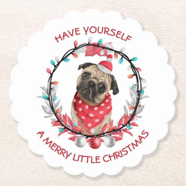 Pug Have Yourself a Merry Little Christmas Paper Coaster (Front)