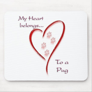 Pug Heart Belongs Mouse Pad