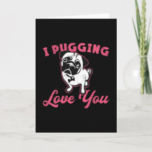 Pug I Pugging Love You Dog Dogs Vintage Funny Card