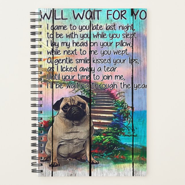 Pug I Will Wait For You, Pug Lover Gift, Pug Dog Planner (Front)