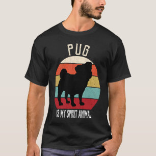 Pug is My Spirit Animal Dog  Men Women Kids T-Shirt