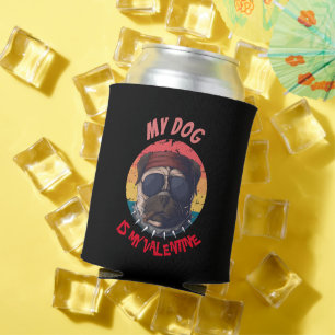 PUG IS MY VALENTINE CAN COOLER