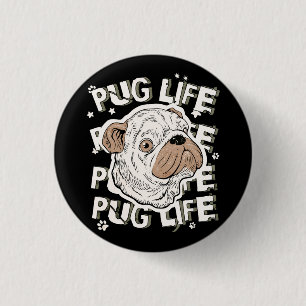 Pug Life Animal Dog 3 Cm Round Badge