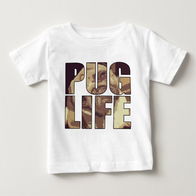 Pug Life Baby T-Shirt (Front)