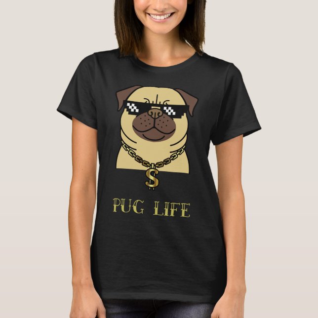Pug life  Classic T-Shirt 192 (Front)