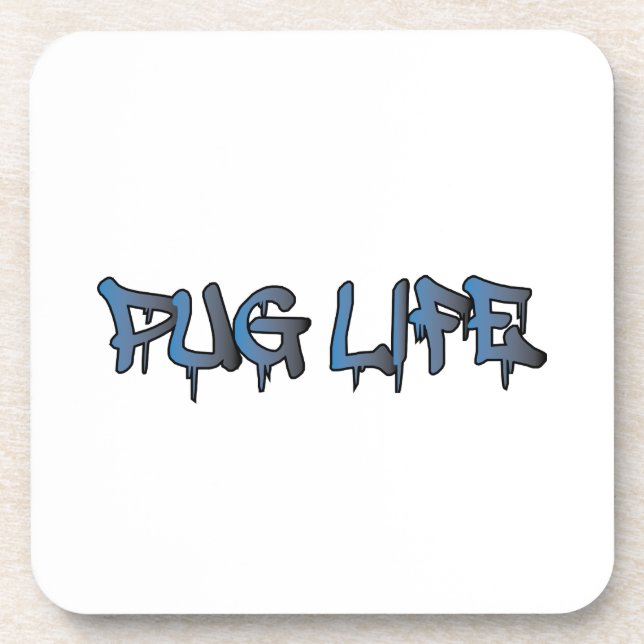 Pug Life Coaster (Front)