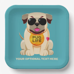 Pug Life custom text & colour Paper Plate
