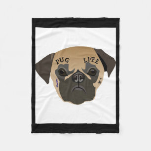 Pug Life Cute Pug Lover Gift Fleece Blanket
