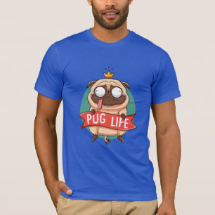 Pug Life - Fun Design with Crown Pug T-Shirt